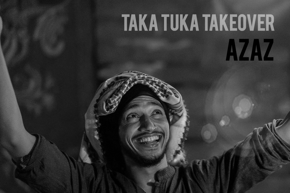 AZAZ  [TAKA TUKA TAKEOVER]